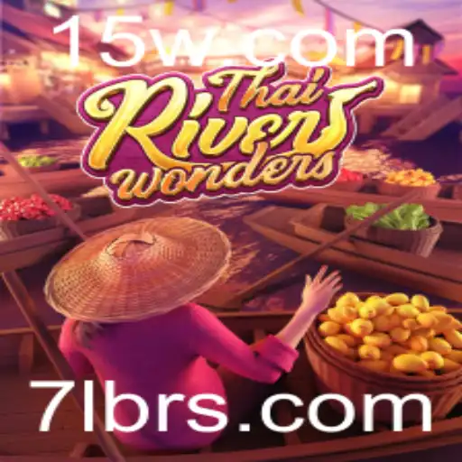 Descubra as Maravilhas do ThaiRiverWonders: O Novo Fenômeno no Mundo dos Jogos